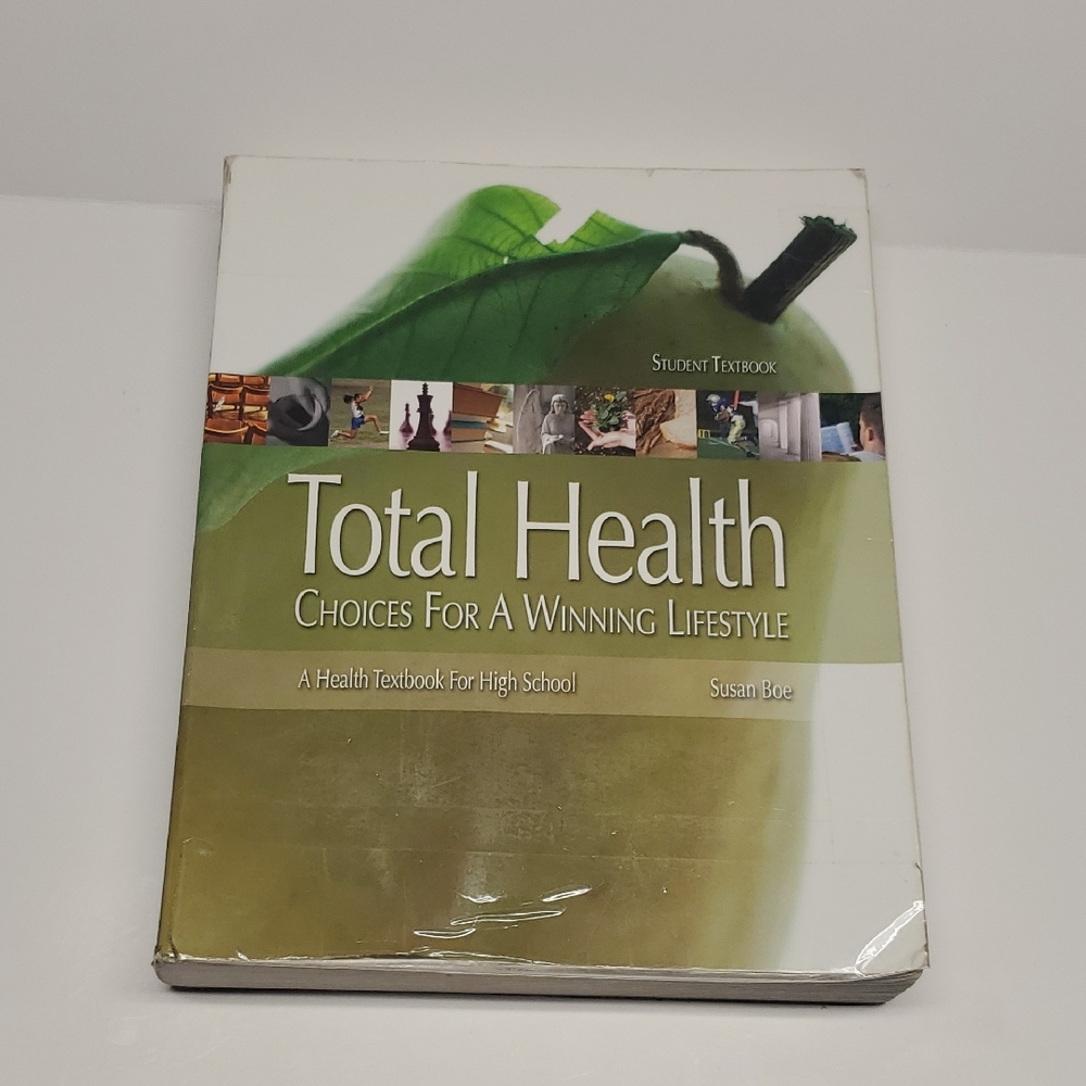 Total Health Choices For A Winning Lifestyle A Health Textbook For Highschool